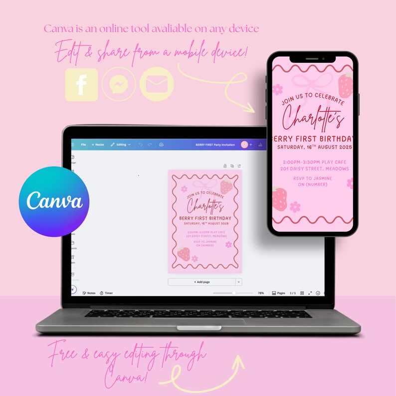 May include: A laptop, smartphone, and Canva logo are displayed against a pink background. The laptop screen and smartphone show a pink invitation with text: "Join us to celebrate Charlotte's Berry First Birthday." The image includes text: "Edit & share from a mobile device!"