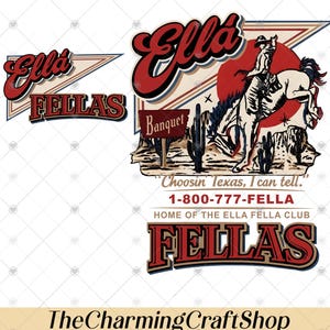 Puede incluir: Gráfico digital con las palabras "Ella Fellas" en rojo y crema, que representa a un vaquero montando un caballo encabritado frente a un sol rojo. Incluye el texto "Choosin Texas, I can tell."