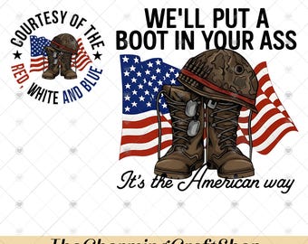 Te vamos a dar una patada en el culo. Archivo digital imprimible, es el estilo americano PNG, rojo, blanco y azul PNG, cortesía de PNG, 4 de julio
