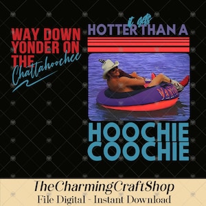 Hotter Than A Hoochie Coochie Two Sides File Digital Printable, Meme Summer Vacation PNG, Country Girl PNG, Summer Trend Png image 1