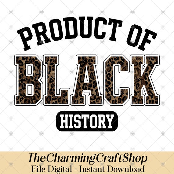 Leopard Product of Black History File Digital Printable, Celebrate School Black History PNG, Black Leaders PNG, Black Historical Icons PNG