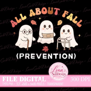 May include: A digital graphic featuring three white ghosts with smiling faces. One ghost wears glasses and holds a cane, one wears a belt, and one uses a walker. The text reads ALL ABOUT FALL and PREVENTION, surrounded by small orange and red autumn leaves.