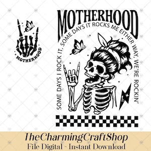 Può includere: Design grafico in bianco e nero con uno scheletro con un gesto della mano rock and roll, una fascia e farfalle. Il testo recita: "Motherhood, Some days I rock it, some days it rocks me either way, we're rockin'."