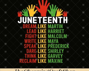 Juneteenth Dream Like Leaders File Digital Printable, Dream Like Martin, Black Power History, Juneteenth Day PNG
