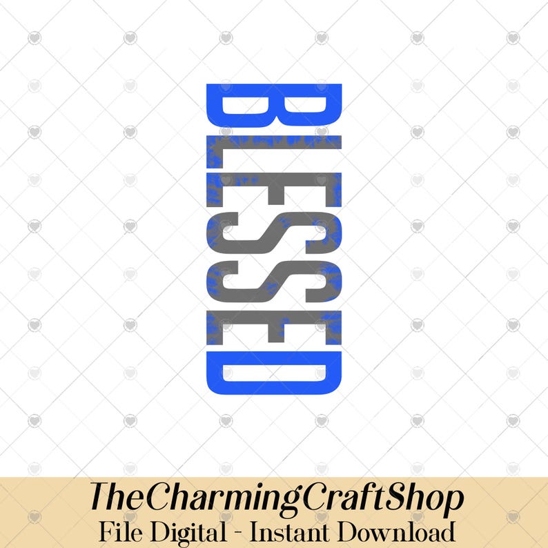 K&ouml;nnte beinhalten: Vertikales Design mit dem Wort "BLESSED" in Blau und Grau. Die blauen Buchstaben haben ein Sternmuster. Der untere Teil des Bildes enth&auml;lt den Text "TheCharmingCraftShop" und "File Digital - Instant Download".