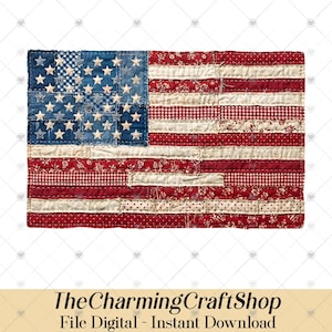 May include: A quilted American flag design featuring a blue field with white stars and red and white stripes. The flag is made from various patterned fabrics, including denim, gingham, and floral prints. The text "The Charming CraftShop" is at the bottom.