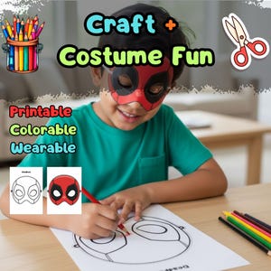 May include: A child wearing a red and black mask is coloring a printable Deadpool mask. The image includes text that says "Craft + Costume Fun", "Printable", "Colorable", and "Wearable". A pencil holder with colored pencils and a pair of scissors are also visible.