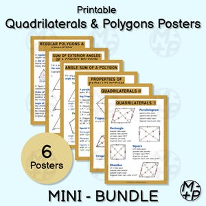 May include: A set of six printable educational posters on quadrilaterals and polygons. The posters feature diagrams and explanations of geometric concepts, including regular polygons, angle sums, and properties of parallelograms. The posters are labeled "Mini-Bundle".