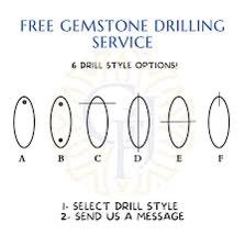 May include: Diagram illustrating six gemstone drilling style options, labeled A through F. The text "FREE GEMSTONE DRILLING SERVICE" and "6 DRILL STYLE OPTIONS!" are at the top. Instructions: "1- SELECT DRILL STYLE 2- SEND US A MESSAGE".