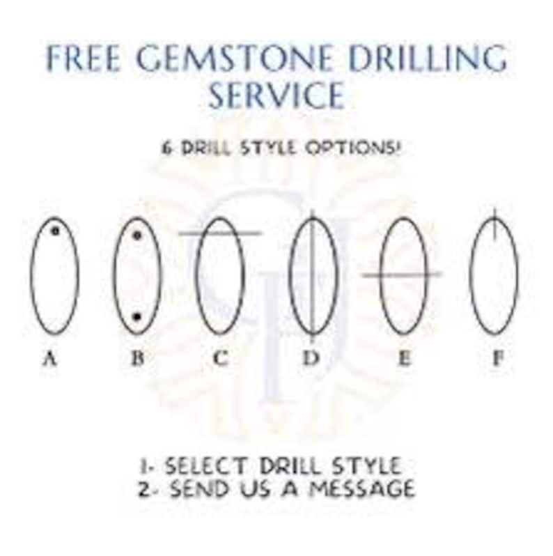 May include: Diagram illustrating six gemstone drilling style options, labeled A through F. The text "FREE GEMSTONE DRILLING SERVICE" and "6 DRILL STYLE OPTIONS!" are at the top. Instructions: "1- SELECT DRILL STYLE 2- SEND US A MESSAGE".