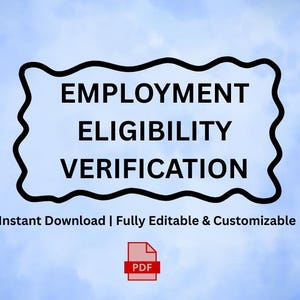 May include: A digital document titled "EMPLOYMENT ELIGIBILITY VERIFICATION" in bold black text, framed by a wavy black border, set against a light blue sky background. Includes a PDF icon and the text "Instant Download | Fully Editable & Customizable".