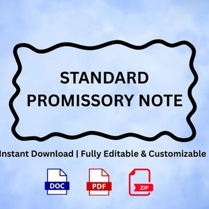 May include: A digital graphic with the text "STANDARD PROMISSORY NOTE" in a black wavy-edged frame. Below, it says "Instant Download | Fully Editable & Customizable" with DOC, PDF, and ZIP file icons. The background is a light blue gradient.