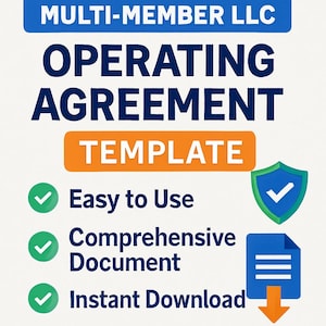 May include: A graphic with the text "MULTI-MEMBER LLC OPERATING AGREEMENT TEMPLATE." The graphic also includes checkmarks next to the phrases "Easy to Use," "Comprehensive Document," and "Instant Download." There are also icons of a shield, a document, and an arrow.