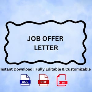 May include: A digital job offer letter template with the text "JOB OFFER LETTER" inside a black wavy border. The image includes file type icons for DOC, PDF, and ZIP formats, and the text "Instant Download | Fully Editable & Customizable".