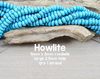 Large Hole Turquoise Howlite Gemstone Beads, 5mm x 8mm Rondelle, 8" Strand
