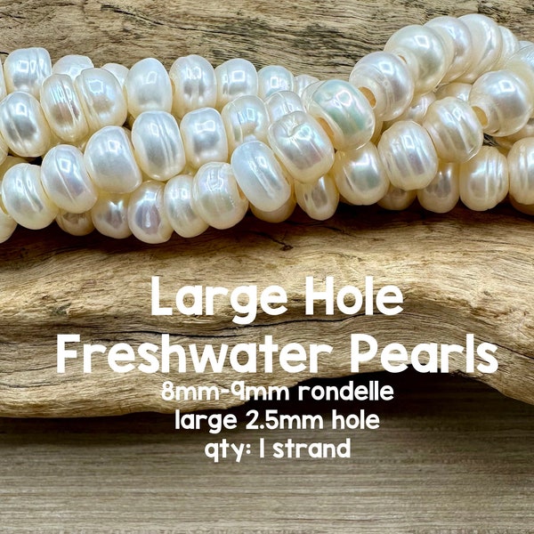 Large Hole Freshwater Pearl Beads, White, 8-9mm, Rondelle,  8" Strand