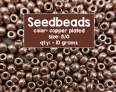 Size 8 0 Japanese Miyuki Seedbeads, Copper Plated, Code 8-187