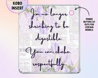 I'm No Longer Shrinking to Be Digestible Kobo Insert | Kobo Libra Insert | Purple Floral Aesthetic | Feminist Quotes | Kobo Clara 2E