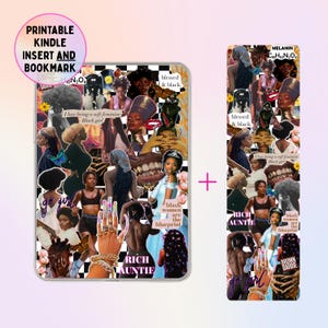 May include: A printable Kindle insert and bookmark featuring a collage of Black women, butterflies, and text including "blessed & black," "I love being a soft feminine Black girl," "go girl," "RICH AUNTIE," and "black women are the blueprint."