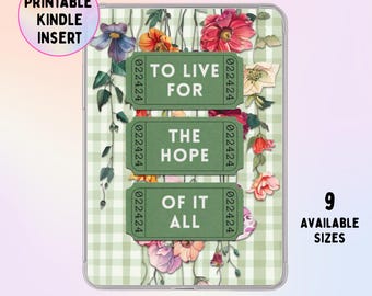 To Live for the Hope of It All Kindle Insert | Cottagecore Aesthetic | Kindle Paperwhite | Kindle Basic | Paperwhite 11th Gen