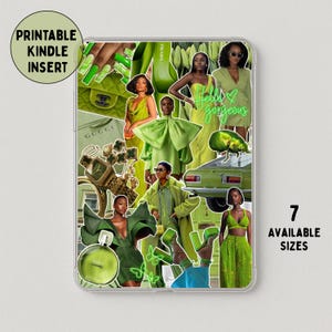 May include: A clear case with a collage of green fashion items. The design includes images of women in green outfits, a Chanel perfume bottle, a Gucci handbag, and the text "Hello gorgeous." The text "Printable Kindle Insert" and "7 Available Sizes" are also visible.
