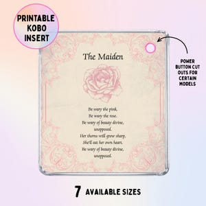 Könnte beinhalten: Ein quadratischer, bedruckbarer Kobo-Einsatz mit cremefarbenem Hintergrund, einer rosa Rosenillustration und dem Text The Maiden sowie einem Gedicht. Das Design enthält rosa Filigranränder und einen runden Ausschnitt für den Ein-Aus-Schalter.