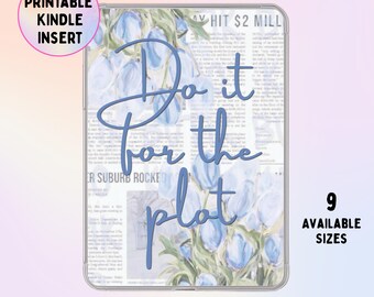 Do It for the Plot Kobo Insert | Vintage Newspaper | Book Enthusiast | Tulip Aesthetic | Kobo Clara | Kobo Libra Colour (Digital Download)