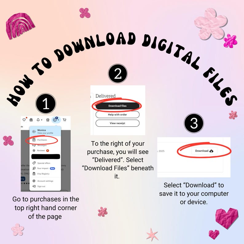 Op de afbeelding: Een gids over het downloaden van digitale bestanden op een pastelkleurige achtergrond. De afbeelding toont een stapsgewijs proces met screenshots en instructies. Decoratieve bloemen en een regenboog zijn ook aanwezig. De tekst luidt "HOW TO DOWNLOAD DIGITAL FILES".