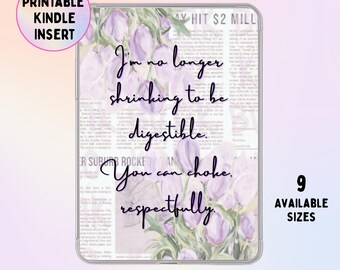 I'm No Longer Shrinking to Be Digestible Kindle Insert | Bold Quote Kindle Insert | Purple Floral Aesthetic | Feminist Quotes