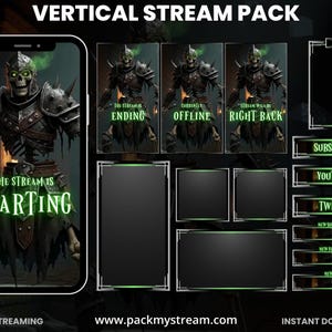 May include: A vertical stream pack featuring a skeleton warrior in dark armor with green glowing eyes. Includes overlays with text: STARTING, ENDING, OFFLINE, RIGHT BACK, SUBSCRIBE, YOUTUBE, TWITCH, NEW SUBSCRIBER, NEW FOLLOWER, and NEW GIFT.