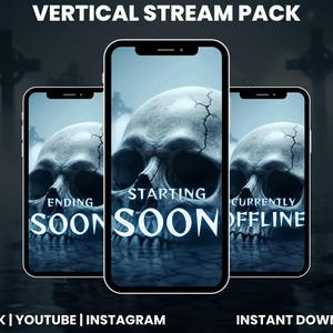 May include: Vertical stream pack design showing three smartphones with a skull graphic and the words "Ending Soon", "Starting Soon", and "Currently Offline". The background is dark with crosses and water. Includes "TikTok | YouTube | Instagram" and "Instant Download".