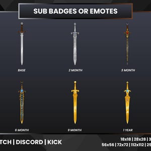 May include: A graphic featuring six stylized sword designs labeled "Sub Badges or Emotes" for Twitch, Discord, and Kick. The swords are in various colors and styles, with text indicating different subscription durations, such as "Base", "2 Month", and "1 Year".