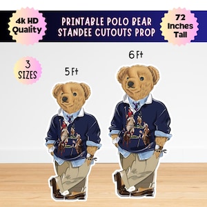 May include: Printable Polo Bear standee cutouts. The image shows two brown bear cutouts wearing a navy blue sweater with a polo scene, khaki pants, and brown shoes. The standees are 5 ft and 6 ft tall, with the text "72 Inches Tall".