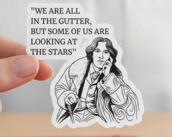 Oscar Wilde “We Are All in the Gutter” Sticker for Readers | Literary Quote Bubble Decal | Gift for Book Lovers & Classic Literature Fans