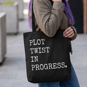 Plot Twist In Progress Tote Bag | Black Typographic Book Lover Tote