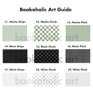May include: An art guide titled "Bookaholic Art Guide" displays nine different patterns. The patterns include stripes, checks, and plaids in colors such as matcha green, black, and white. Each pattern is labeled with a number and a descriptive name.