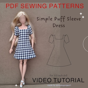 May include: A doll wearing a black and white houndstooth print dress with puff sleeves. The image includes text that reads "PDF Sewing Patterns," "Simple Puff Sleeve Dress," and "Video Tutorial." The dress is designed for an 11.5-inch doll.