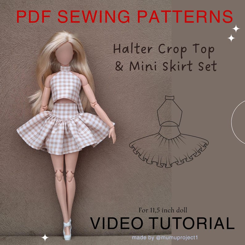May include: A doll wearing a halter crop top and mini skirt set in a tan and white checkered pattern. The image includes text that reads "PDF Sewing Patterns", "Halter Crop Top & Mini Skirt Set", and "VIDEO TUTORIAL".