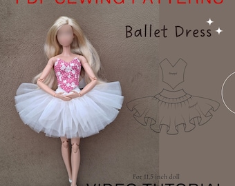 PDF Digital Pattern Ballet Dress  for 11.5 inch doll . Video tutorial