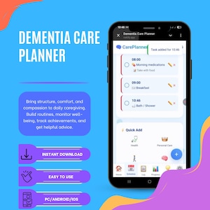 May include: A smartphone displays the "Dementia Care Planner" app interface. The app's screen shows a schedule with tasks like "Morning medications" and "Breakfast." The image also includes text promoting the app's features: instant download, easy to use, and PC/Android/iOS compatibility.