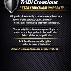 May include: A black and silver shield logo with the text "TriDi Creations" and "1-YEAR STRUCTURAL WARRANTY" on a dark background. The warranty covers defects in materials and workmanship under normal use.
