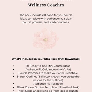 Op de afbeelding: Een digitaal product getiteld "Mini Course Idea Pack for Wellness Coaches" met een zachte roze bloemenafbeelding. Het pakket bevat 10 cursusideeën, doelgroepbegeleiding, cursusbeloften, starter outlines en meer. PDF-download.