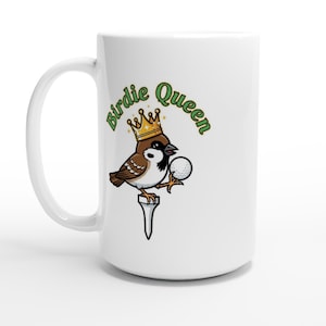 Birdie Queen Mug | Funny Golf Gift for Her | The Queen of the Green