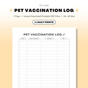 Peut inclure: Un journal de vaccination pour animaux de compagnie imprimable, intitulé "PET VACCINATION LOG" en gras noir. Le journal comprend des champs pour la date, l'âge et le poids, le vaccin et les informations du vétérinaire. Le fond est jaune clair.