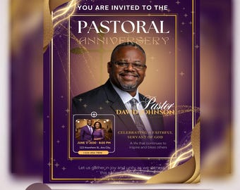 May include: A purple and gold invitation template for a Pastoral Anniversary. The design features a portrait of a smiling man in a suit, with text that reads "PASTORAL ANNIVERSARY" and "Pastor David Johnson". Includes event details.