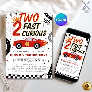 May include: A birthday invitation featuring a red race car and the words "Two Fast Curious." The invitation reads "Race on over to celebrate Oliver's 2nd Birthday" and includes event details. A smartphone shows the same design.