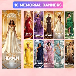 May include: A collection of ten memorial banners featuring elegant women in various gowns. Each banner includes the phrases "You're Resting in Glory", "Rest in Heaven", and dates. The banners are in shades of white, red, purple, brown, green, and blue.