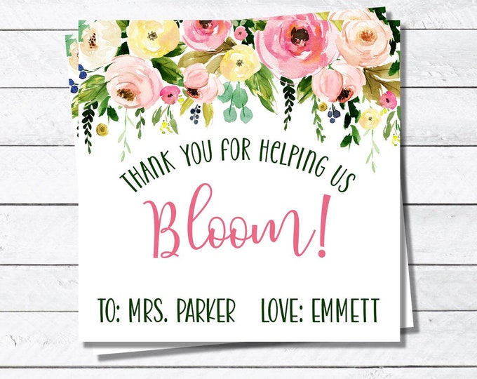 Teacher Appreciation Tag Thank You for Helping Us Bloom Teacher ...