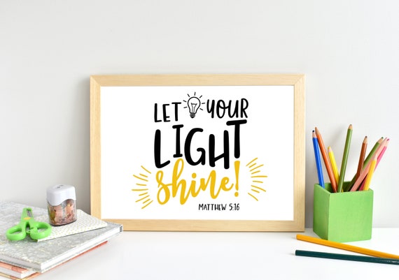 Let your Light Shine Printable - Wall Art for Kids - Bible Verse for Kids - Printable Bible Verse - Homeschool Printable Il_570xn