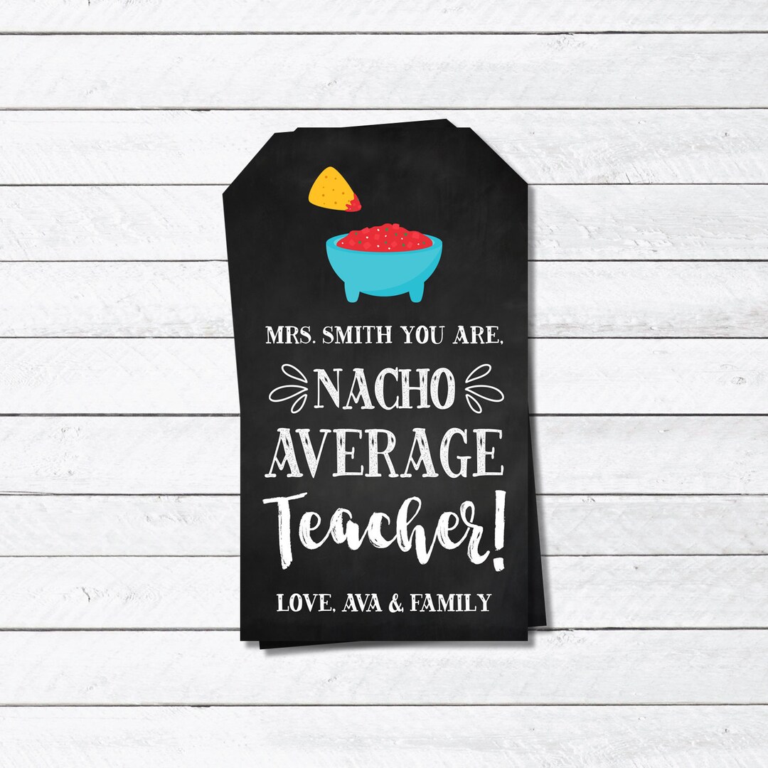 Nacho Teacher Appreciation Tag - Teacher Appreciation Week - Chalkboard ...